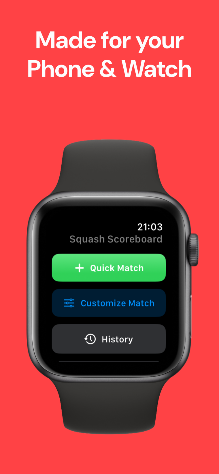 Made for your phone & watch — Squash Scoreboard on iPhone and Apple Watch keeping score side by side